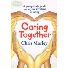 Caring Together by Chris Morley